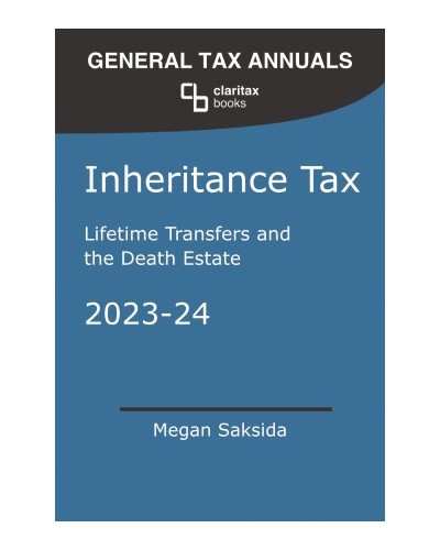 Inheritance Tax: Lifetime Transfers and the Death Estate 2023-24