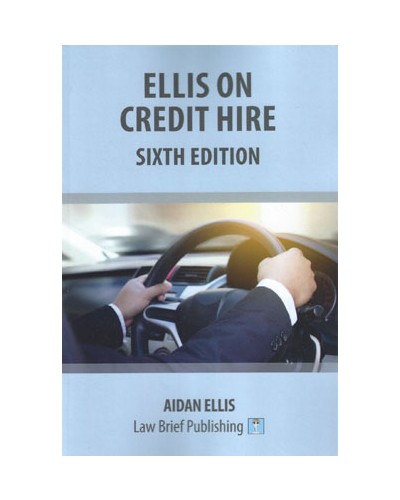 Ellis on Credit Hire 6th Edition