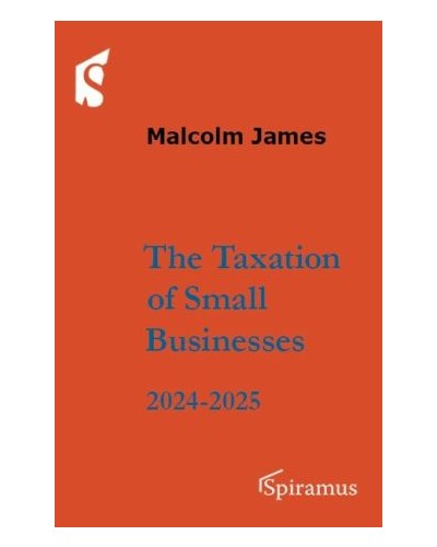 The Taxation of Small Businesses 2024-25