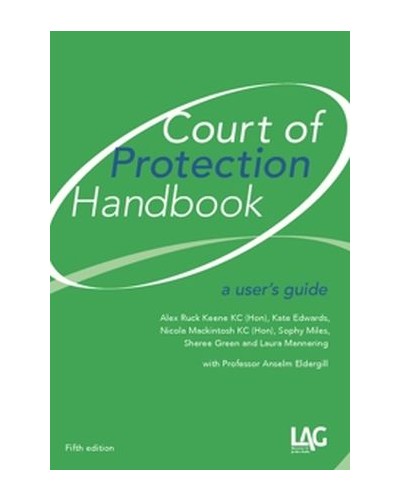 Court of Protection Handbook: A User's Guide 5th Edition