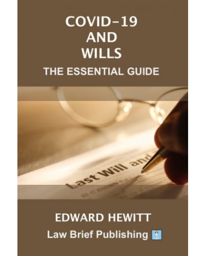 Covid-19 and Wills: The Essential Guide