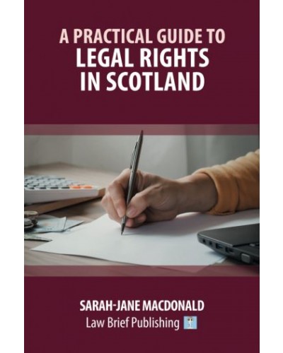 A Practical Guide to Legal Rights in Scotland