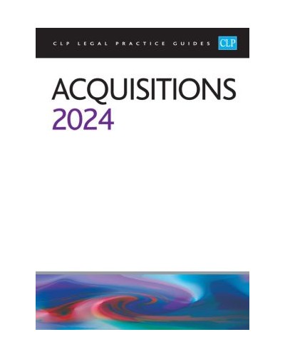 CLP Legal Practice Guides: Acquisitions 2024
