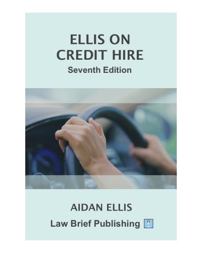 Ellis on Credit Hire 7th Edition