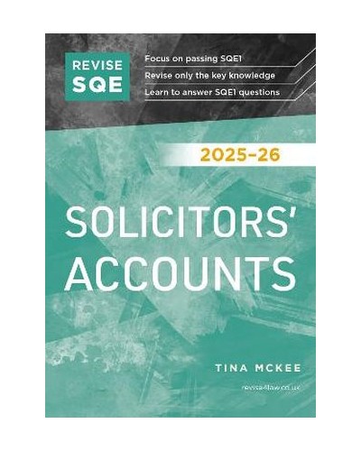 Revise SQE Solicitors' Accounts 2025/26: SQE1 Revision Guide