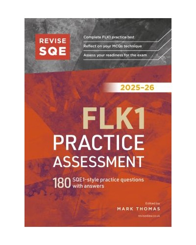 Revise SQE FLK1 Practice Assessment 2025/26: 180 SQE1-style questions with answers
