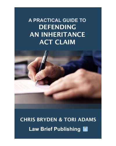 A Practical Guide to Defending an Inheritance Act Claim