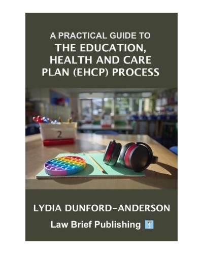 A Practical Guide to the Education, Health and Care Plan (EHCP) Process