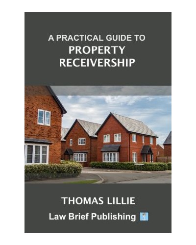 A Practical Guide to Property Receivership