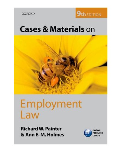 Cases and Materials on Employment Law, 9th Edition