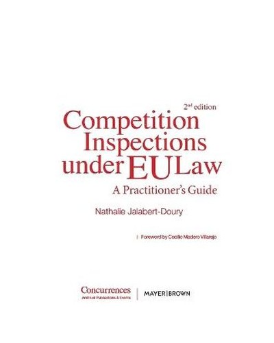 Competition Inspections Under EU Law: A Practitioner's Guide 2nd ed