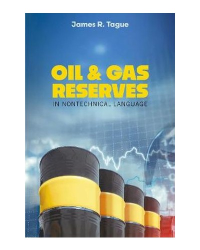Oil & Gas Reserves: In Nontechnical Language