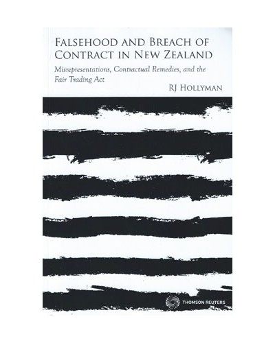 Falsehood and Breach of Contract in New Zealand: Misrepresentations, Contractual Remedies, and the Fair Trading Act
