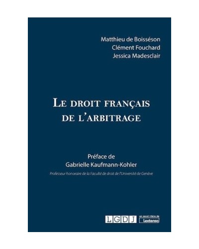 Le droit francais de l'arbitrage
