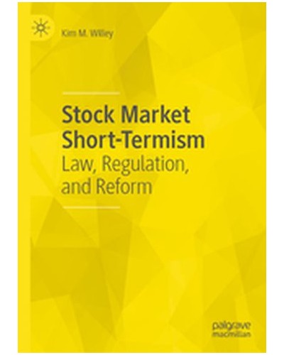 Stock Market Short-Termism: Law, Regulation, and Reform