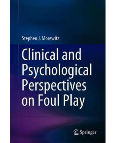 Clinical and Psychological Perspectives on Foul Play
