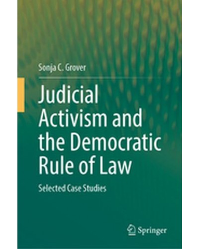 Judicial Activism and the Democratic Rule of Law: Selected Case Studies