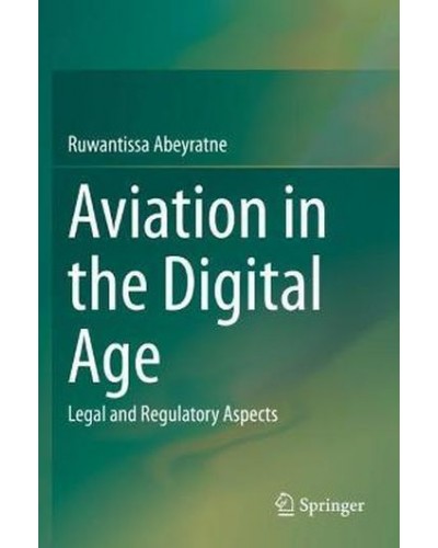 Aviation in the Digital Age: Legal and Regulatory Aspects