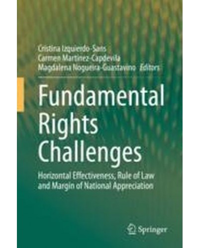 Fundamental Rights Challenges: Horizontal Effectiveness, Rule of Law and Margin of National Appreciation