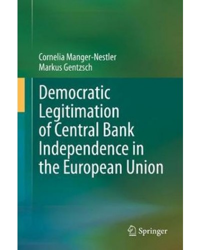 Democratic Legitimation of Central Bank Independence in the European Union