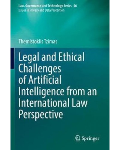 Legal and Ethical Challenges of Artificial Intelligence from an International Law Perspective