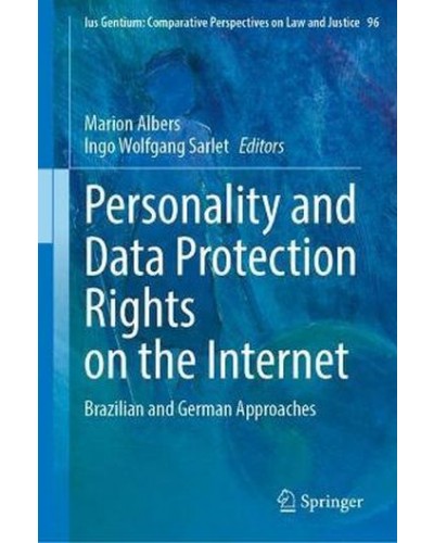 Personality and Data Protection Rights on the Internet: Brazilian and German Approaches