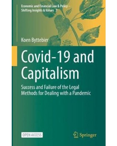Covid-19 and Capitalism: Success and Failure of the Legal Methods for Dealing with a Pandemic