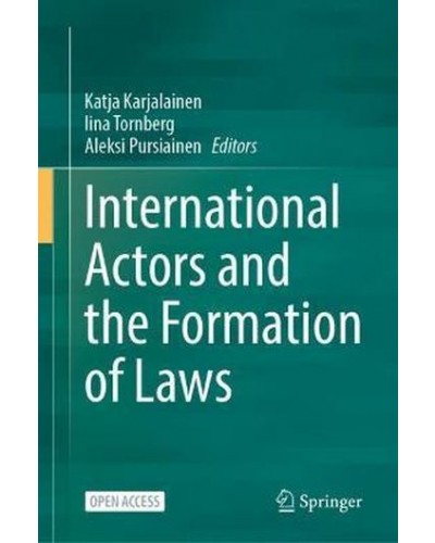 International Actors and the Formation of Laws