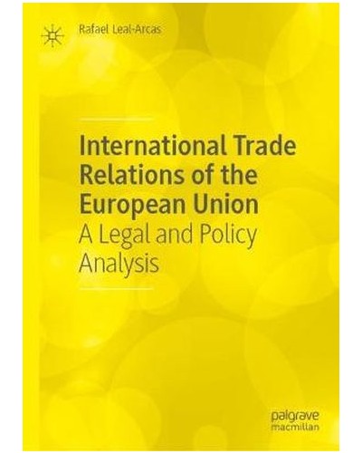 International Trade Relations of the European Union: A Legal and Policy Analysis