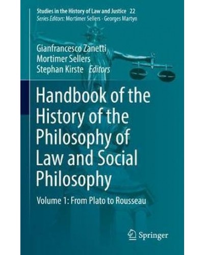 Handbook of the History of the Philosophy of Law and Social Philosophy, Volume 1: From Plato to Rousseau