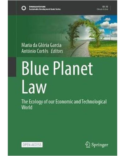 Blue Planet Law: The Ecology of our Economic and Technological World