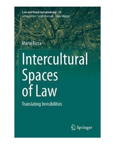 Intercultural Spaces of Law: Translating Invisibilities