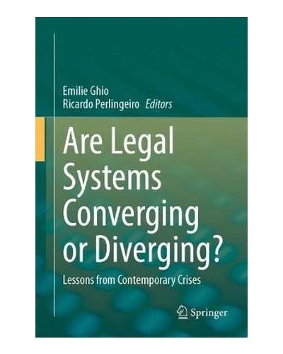 Are Legal Systems Converging or Diverging? Lessons from Contemporary Crises