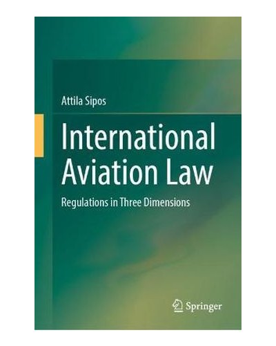 International Aviation Law: Regulations in Three Dimensions