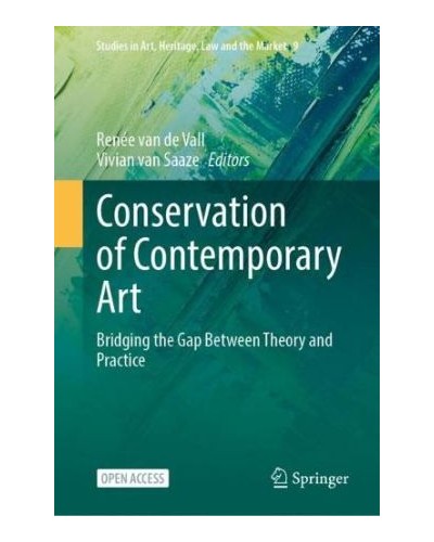 Conservation of Contemporary Art: Bridging the Gap Between Theory and Practice