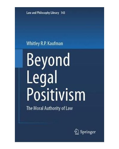 Beyond Legal Positivism: The Moral Authority of Law