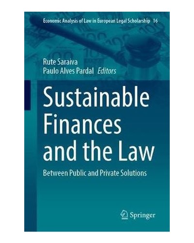 Sustainable Finances and the Law: Between Public and Private Solutions