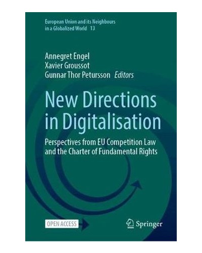 New Directions in Digitalisation: Perspectives from EU Competition Law and the Charter of Fundamental Rights