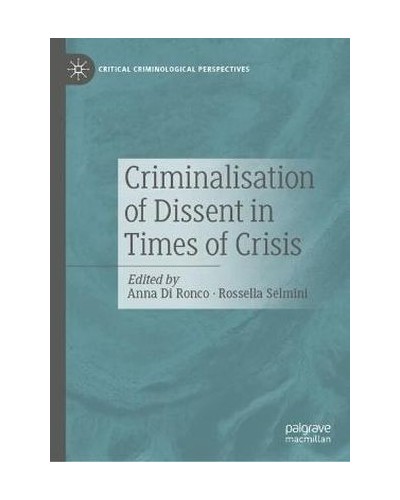 Criminalisation of Dissent in Times of Crisis