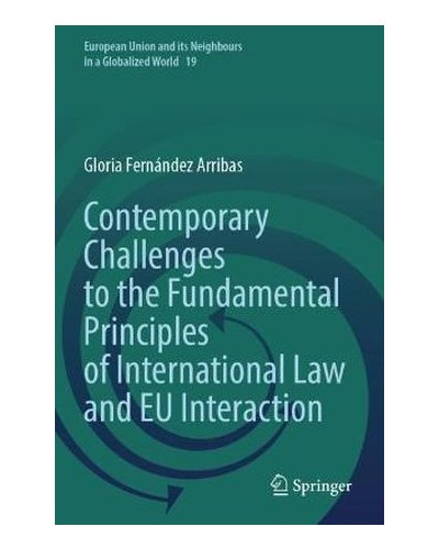 Contemporary Challenges to the Fundamental Principles of International Law and EU Interaction