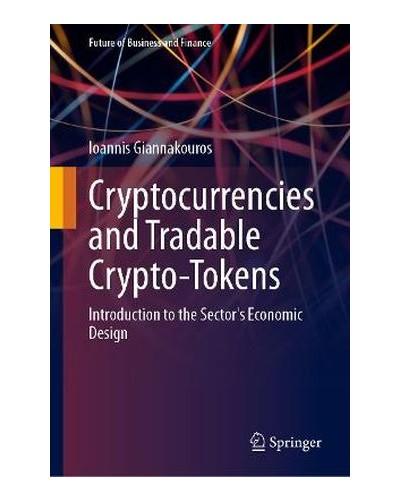 Cryptocurrencies and Tradable Crypto-Tokens: Introduction to the Sector's Economic Design
