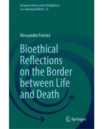 Bioethical Reflections on the Border between Life and Death