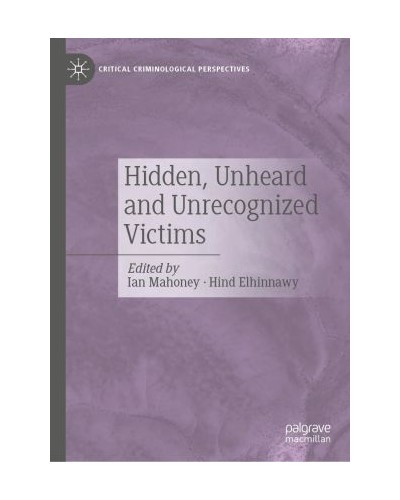 Hidden, Unheard and Unrecognized Victims