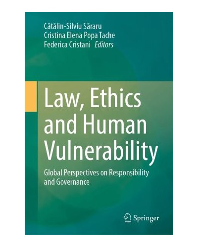Law, Ethics and Human Vulnerability: Global Perspectives on Responsibility and Governance