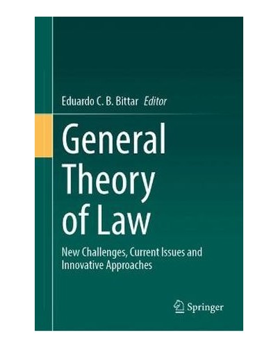 General Theory of Law: New Challenges, Current Issues and Innovative Approaches