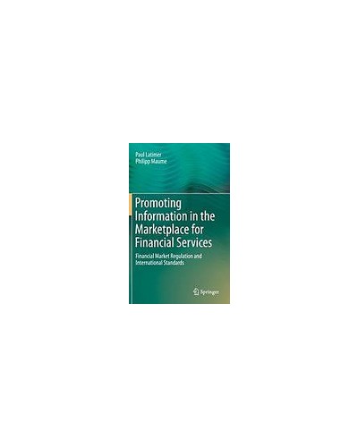 Promoting Information in the Marketplace for Financial Services: Financial Market Regulation and International Standards