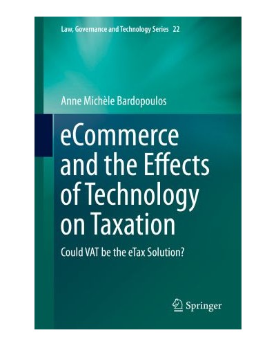 Ecommerce and the Effects of Technology on Taxation: Could VAT be the Etax Solution?