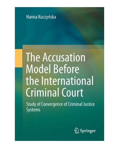The Accusation Model Before the International Criminal Court: Study of Convergence of Criminal Justice Systems