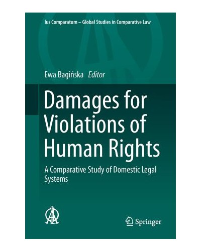 Damages for Violations of Human Rights: A Comparative Study of Domestic Legal Systems