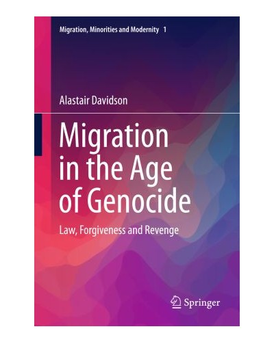 Migration in the Age of Genocide: Law, Forgiveness and Revenge